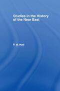 Holt |  Studies in the History of the Near East | Buch |  Sack Fachmedien