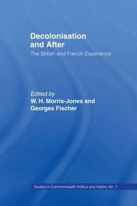 Fischer / Morris-Jones |  Decolonisation and After | Buch |  Sack Fachmedien