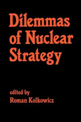 Kolkowicz | Dilemmas of Nuclear Strategy | Buch | 978-0-7146-3236-0 | www.sack.de