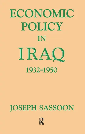 Sassoon |  Economic Policy in Iraq, 1932-1950 | Buch |  Sack Fachmedien