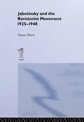 Shavit |  Jabotinsky and the Revisionist Movement 1925-1948 | Buch |  Sack Fachmedien