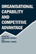 Harvey / Jones |  Organisational Capability and Competitive Advantage | Buch |  Sack Fachmedien