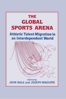 Bale / Maguire | The Global Sports Arena | Buch | 978-0-7146-3489-0 | sack.de