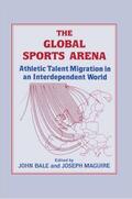 Bale / Maguire |  The Global Sports Arena | Buch |  Sack Fachmedien