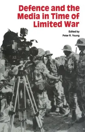 Young | Defence and the Media in Time of Limited War | Buch | 978-0-7146-4085-3 | sack.de