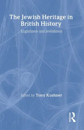 Kushner |  The Jewish Heritage in British History | Buch |  Sack Fachmedien