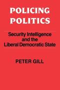 Gill |  Policing Politics | Buch |  Sack Fachmedien