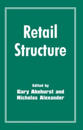 Akehurst / Alexander |  Retail Structure | Buch |  Sack Fachmedien