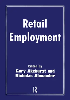 Akehurst / Alexander |  Retail Employment | Buch |  Sack Fachmedien