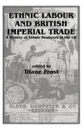 Frost |  Ethnic Labour and British Imperial Trade | Buch |  Sack Fachmedien