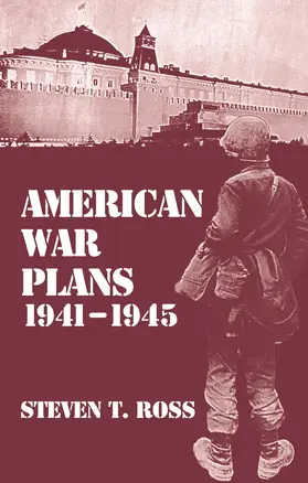 Ross |  American War Plans, 1941-1945 | Buch |  Sack Fachmedien