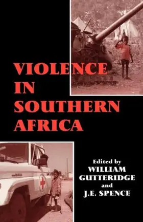 Gutteridge / Spence |  Violence in Southern Africa | Buch |  Sack Fachmedien