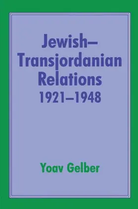 Gelber |  Jewish-Transjordanian Relations 1921-1948 | Buch |  Sack Fachmedien