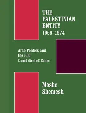 Shemesh |  The Palestinian Entity 1959-1974 | Buch |  Sack Fachmedien
