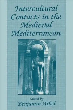 Arbel |  Intercultural Contacts in the Medieval Mediterranean | Buch |  Sack Fachmedien
