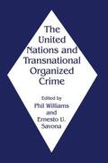 Savona / Williams |  The United Nations and Transnational Organized Crime | Buch |  Sack Fachmedien