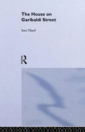Harel / Shpiro | The House on Garibaldi Street | Buch | 978-0-7146-4315-1 | sack.de