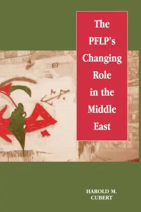 Cubert | The PFLP's Changing Role in the Middle East | Buch | 978-0-7146-4329-8 | www.sack.de