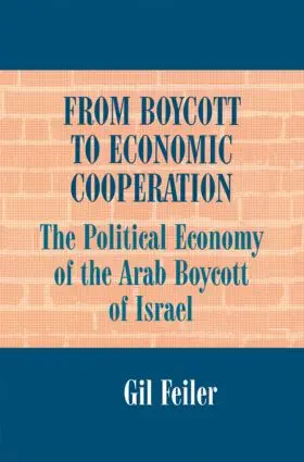 Feiler | From Boycott to Economic Cooperation | Buch | 978-0-7146-4423-3 | sack.de