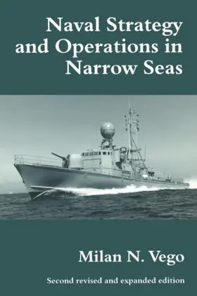 Vego | Naval Strategy and Operations in Narrow Seas | Buch | 978-0-7146-4425-7 | sack.de