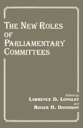 Longley / Davidson |  The New Roles of Parliamentary Committees | Buch |  Sack Fachmedien