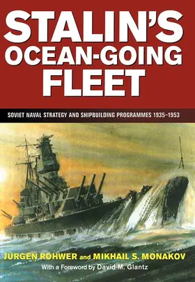 Rohwer / Monakov |  Stalin's Ocean-going Fleet | Buch |  Sack Fachmedien
