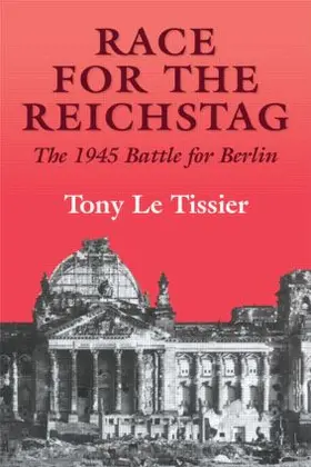 Le Tissier MBE |  Race for the Reichstag | Buch |  Sack Fachmedien