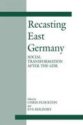 Flockton / Kolinsky |  Recasting East Germany | Buch |  Sack Fachmedien