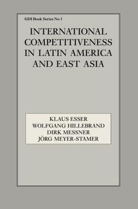 Esser / Hillebrand / Messner |  International Competitiveness in Latin America and East Asia | Buch |  Sack Fachmedien