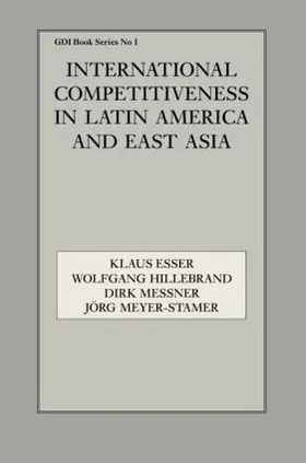 Esser / Hillebrand / Messner |  International Competitiveness in Latin America and East Asia | Buch |  Sack Fachmedien