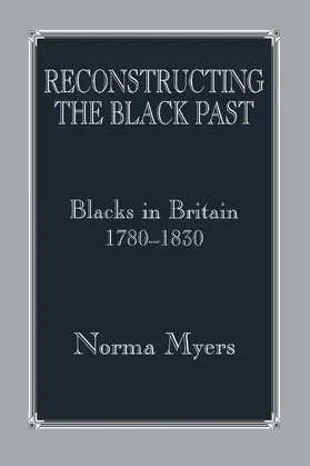 Myers |  Reconstructing the Black Past | Buch |  Sack Fachmedien