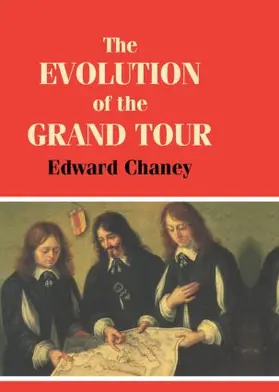 Chaney |  The Evolution of the Grand Tour | Buch |  Sack Fachmedien