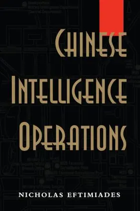 Eftimiades |  Chinese Intelligence Operations | Buch |  Sack Fachmedien