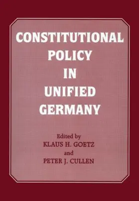 Cullen / Goetz |  Constitutional Policy in Unified Germany | Buch |  Sack Fachmedien