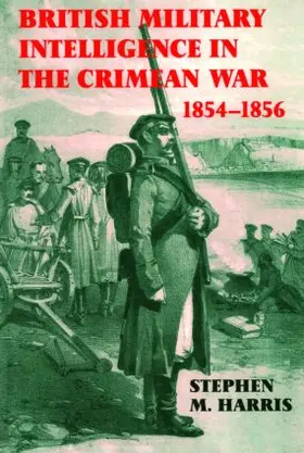 Harris |  British Military Intelligence in the Crimean War, 1854-1856 | Buch |  Sack Fachmedien
