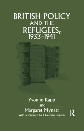 Kapp / Mynatt | British Policy and the Refugees, 1933-1941 | Buch | 978-0-7146-4797-5 | www.sack.de
