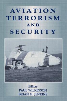 Wilkinson / Jenkins | Aviation Terrorism and Security | Buch | 978-0-7146-4906-1 | sack.de
