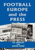 Crolley / Hand |  Football, Europe and the Press | Buch |  Sack Fachmedien