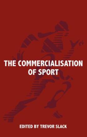 Slack | The Commercialisation of Sport | Buch | 978-0-7146-5021-0 | sack.de