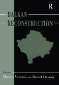 Daianu / Veremis |  Balkan Reconstruction | Buch |  Sack Fachmedien