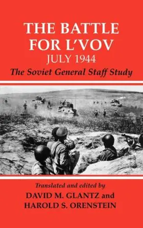 Glantz / Orenstein |  The Battle for l'Vov July 1944 | Buch |  Sack Fachmedien