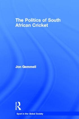 Gemmell | The Politics of South African Cricket | Buch | 978-0-7146-5346-4 | sack.de