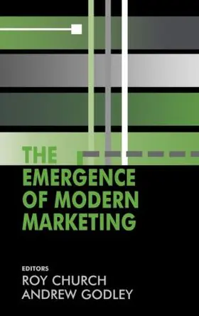 Church / Godley | The Emergence of Modern Marketing | Buch | 978-0-7146-5390-7 | www.sack.de