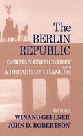 Gellner / Robertson |  The Berlin Republic | Buch |  Sack Fachmedien