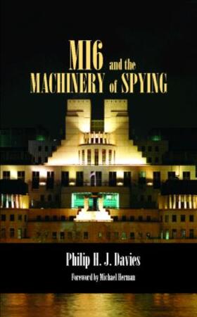 Davies |  MI6 and the Machinery of Spying | Buch |  Sack Fachmedien