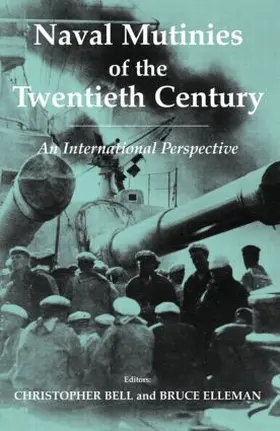 Bell / Elleman | Naval Mutinies of the Twentieth Century | Buch | 978-0-7146-5460-7 | sack.de