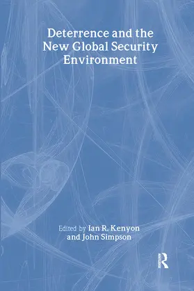 Kenyon / Simpson | Deterrence and the New Global Security Environment | Buch | 978-0-7146-5498-0 | www.sack.de
