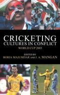 Majumdar / Mangan |  Cricketing Cultures in Conflict | Buch |  Sack Fachmedien
