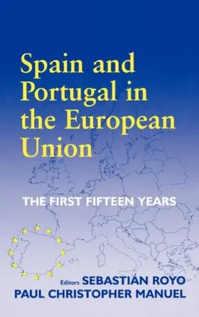 Manuel / Royo |  Spain and Portugal in the European Union | Buch |  Sack Fachmedien