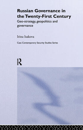 Isakova |  Russian Governance in the 21st Century | Buch |  Sack Fachmedien